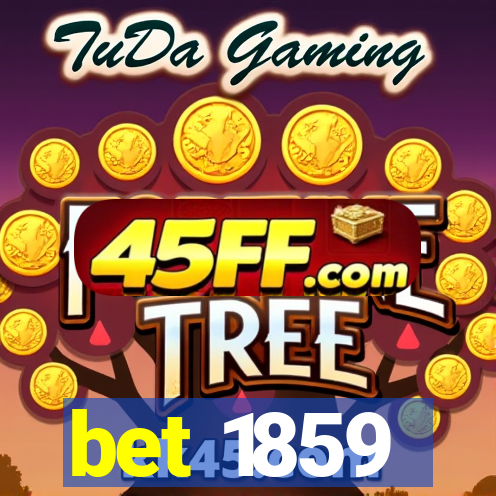 bet 1859